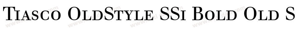 Tiasco OldStyle SSi Bold Old Style Figures字体转换